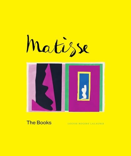 Matisse: Pierre Schneider, Michael Taylor, Bridget Strevens Romer